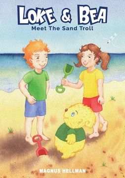 portada Loke & Bea: Meet The Sand Troll (en Inglés)