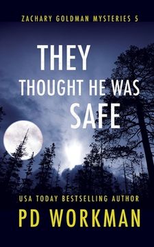 portada They Thought He Was Safe (en Inglés)