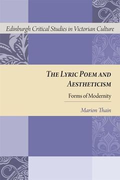 portada The Lyric Poem and Aestheticism: Forms of Modernity (Edinburgh Critical Studies in Victorian Culture) 