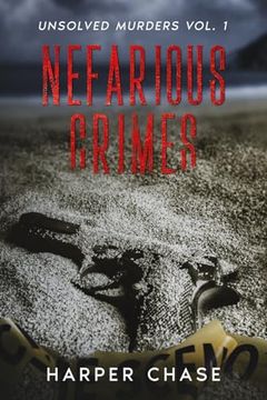 portada Nefarious Crimes Unsolved Murders Vol. 1