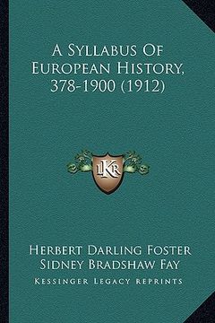 portada a syllabus of european history, 378-1900 (1912)
