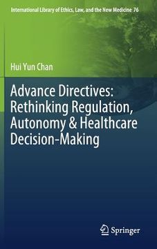 portada Advance Directives: Rethinking Regulation, Autonomy & Healthcare Decision-Making (en Inglés)