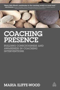 portada Coaching Presence: Building Consciousness and Awareness in Coaching Interventions (en Inglés)