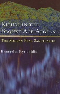 portada ritual in the bronze age aegean: the minoan peak sanctuaries (en Inglés)