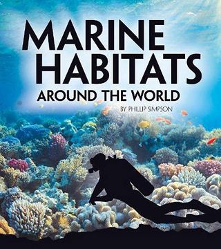 portada Marine Habitats Around the World (Exploring Earth'S Habitats) (en Inglés)