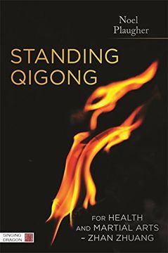 portada Standing Qigong for Health and Martial Arts, Zhan Zhuang (en Inglés)