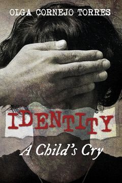 portada Identity: A Child's Cry (en Inglés)