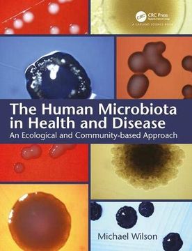 portada The Human Microbiota in Health and Disease: An Ecological and Community-Based Approach (en Inglés)
