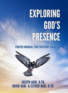 portada Exploring God's Presence: Prayer Manual for Everyday Success (en Inglés)