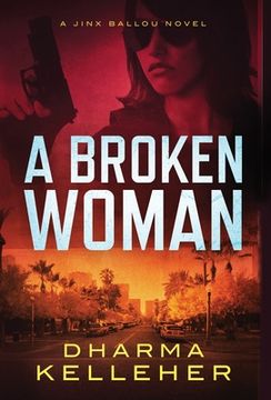 portada A Broken Woman: A Jinx Ballou Novel (en Inglés)