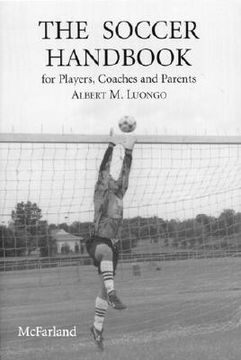 the soccer handbook for players, coaches and parents