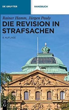 portada Die Revision in Strafsachen (de Gruyter Handbuch) (en Alemán)