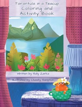 portada Tarantula in a Teacup Coloring and Activity Book: Coloring and Activity Book (en Inglés)