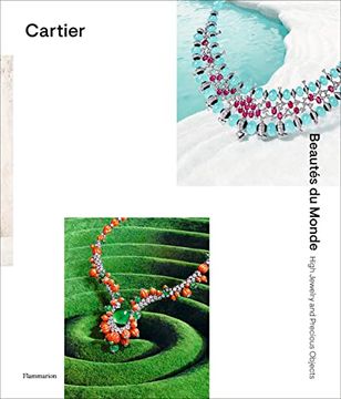 portada Cartier: Beautés Du Monde: High Jewelry and Precious Objects (en Inglés)