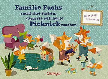 portada Familie Fuchs Sucht Ihre Sachen, Denn sie Will Heute Picknick Machen (en Alemán)