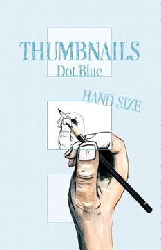 portada Thumbnail Hand Size: Dot.Blue (en Inglés)