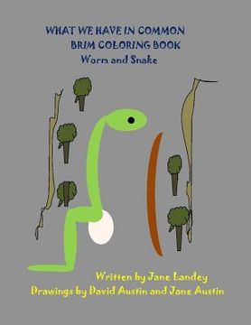 portada Worm and Snake: What We Have in Common Brim Coloring Book (in English)