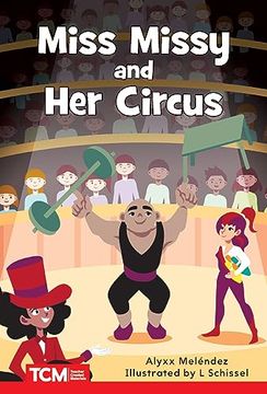 portada Miss Missy and Her Circus: Level 2: Book 24 (en Inglés)