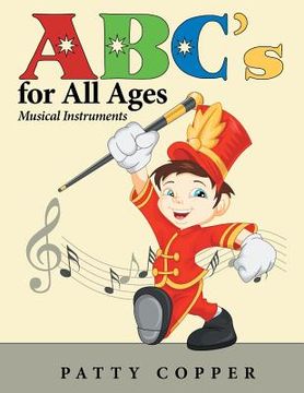 portada ABC's for All Ages: Musical Instruments (en Inglés)