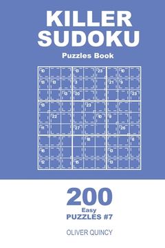 portada Killer Sudoku - 200 Easy Puzzles 9x9 (Volume 7) (en Inglés)