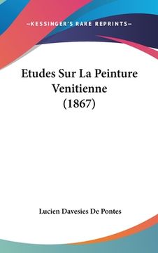 portada Etudes Sur La Peinture Venitienne (1867) (en Francés)