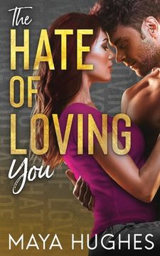 portada The Hate of Loving you (in English)