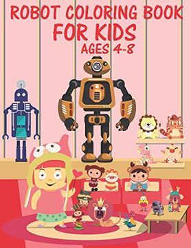portada Robot Coloring Book for Kids Ages 4-8: Great Coloring Pages for Kids Ages 2-8 (in English)