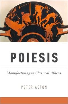 portada Poiesis: Manufacturing in Classical Athens (en Inglés)