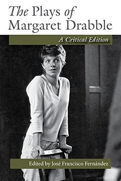 portada The Plays of Margaret Drabble: A Critical Edition (en Inglés)