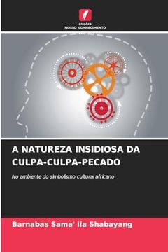 portada A Natureza Insidiosa da Culpa-Culpa-Pecado (in Portuguese)
