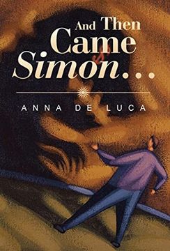 portada And Then Came Simon. (in English)