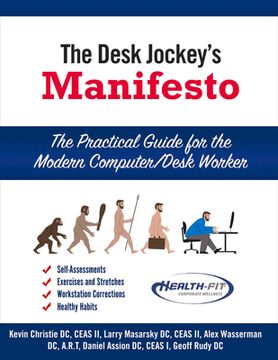 portada The Desk Jockey's Manifesto- Sc-Color Interior Printing: The Practical Guide for the Computer/Desk Worker (en Inglés)