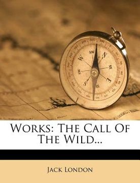 portada works: the call of the wild... (en Inglés)