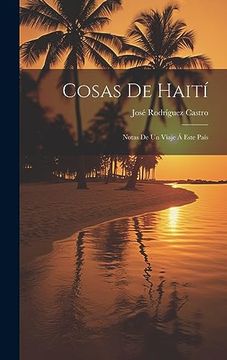 portada Cosas de Haití: Notas de un Viaje á Este País (in Spanish)
