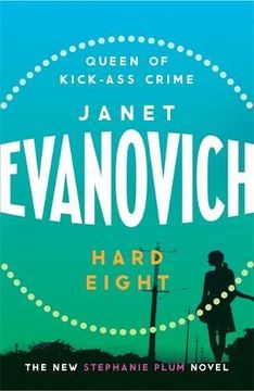 portada Hard Eight: A fresh and witty crime adventure (Stephanie Plum 08)