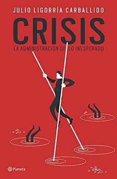 portada Crisis: La Administración de lo Inesperado (in Spanish)