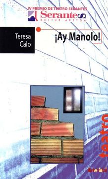portada Ay Manolo! (iv Premio de Teatro Serantes) (in Spanish)