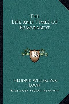 portada the life and times of rembrandt (en Inglés)