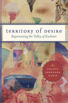 portada Territory of Desire: Representing the Valley of Kashmir (en Inglés)
