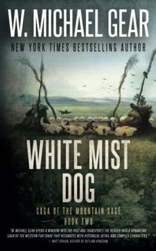 portada White Mist Dog: Saga of the Mountain Sage, Book Two: A Classic Historical Western Series (en Inglés)