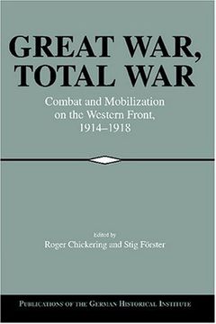portada Great War, Total War: Combat and Mobilization on the Western Front 1914-1918 (Publications of the German Historical Institute) (en Inglés)