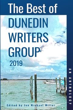 portada The Best of Dunedin Writers Group 2019: An Anthology (in English)