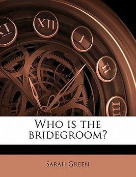 portada who is the bridegroom? volume 2 (in English)