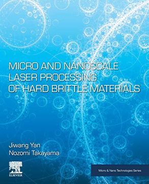 portada Micro and Nanoscale Laser Processing of Hard Brittle Materials (Micro & Nano Technologies) (en Inglés)
