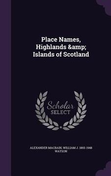 portada Place Names, Highlands & Islands of Scotland (en Inglés)