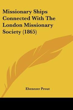 portada missionary ships connected with the london missionary society (1865) (en Inglés)