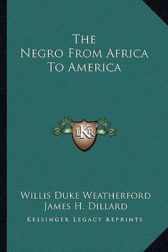 portada the negro from africa to america (en Inglés)