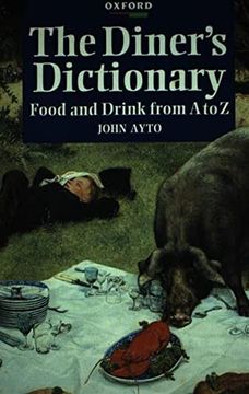portada A Diner's Dictionary: Food and Drink From a to z (en Inglés)