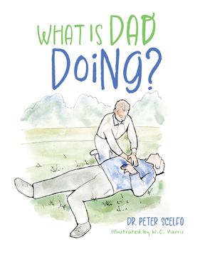 portada What Is Dad Doing (en Inglés)