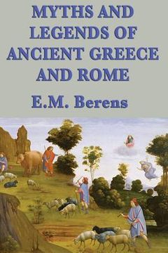 portada Myths and Legends of Ancient Greece and Rome (en Inglés)